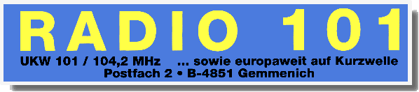 RADIO 101 International, B-4851 Gemmenich - (thats how our stikkers look like)